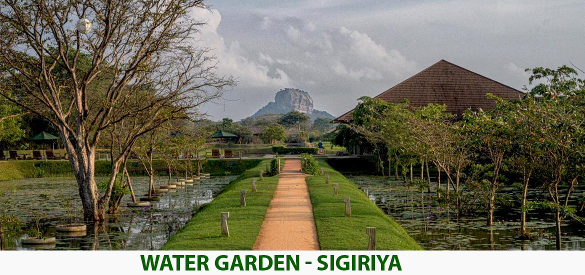 WATER GARDEN - SIGIRIYA